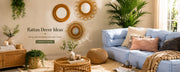 Rattan Decor Ideas: 10 Beautiful Ways to Bring Natural Style Into Your Home